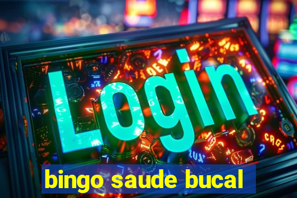 bingo saude bucal